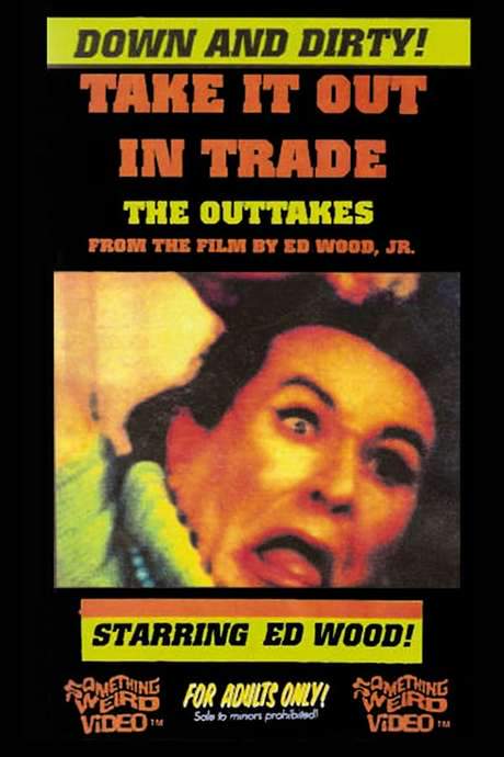 Take It Out in Trade: The Outtakes